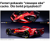 Kliknij obrazek, aby uzyskać większą wersję

Nazwa:	ferrari.png
Wyświetleń:	109
Rozmiar:	344.1 KB
ID:	157382